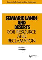 Semiarid Lands and Deserts : Soil Resource and Reclamation