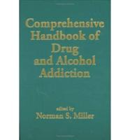 Comprehensive Handbook of Drug and Alcohol Addiction