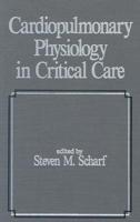 Cardiopulmonary Physiology in Critical Care