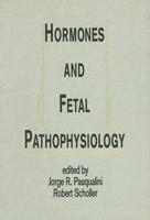 Hormones and Fetal Pathophysiology