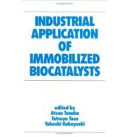 Industrial Application of Immobilized Biocatalysts