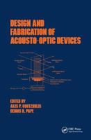 Design and Fabrication of Acousto-Optic Devices