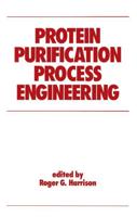 Protein Purification Process Engineering