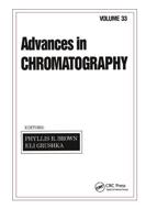 Advances in Chromatography : Volume 33