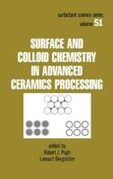 Surface and Colloid Chemistry in Advanced Ceramic Processing