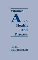 Vitamin A in Health and Disease
