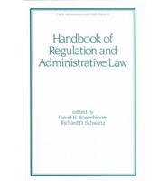 Handbook of Regulation and Administrative Law