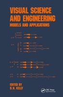 Visual Science and Engineering : Models and Applications