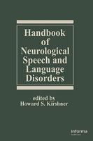 Handbook of Neurological Speech and Language Disorders