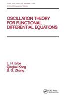 Oscillation Theory for Functional Differential Equations