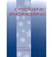 Cryogenic Engineering