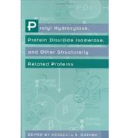 Prolyl Hydroxylase, Protein Disulfide Isomerase, and Other Structurally Related Proteins