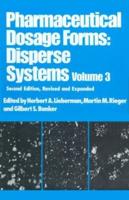 Pharmaceutical Dosage Forms Vol. 3 Disperse Systems