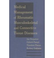 Medical Management of Rheumatic Musculoskeletal and Connective Tissue Diseases