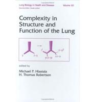 Complexity in Structure and Function of the Lung