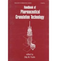 Handbook of Pharmaceutical Granulation Technology