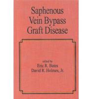 Saphenous Vein Bypass Graft Disease