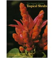 Hawaii Garden Tropical Shrubs