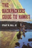 The Backpackers Guide to Hawaii