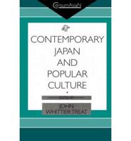 Contemporary Japan and Popular Culture