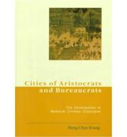 Cities of Aristocrats and Bureaucrats
