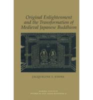 Original Enlightenment and the Transformation of Medieval Japanese Buddhism