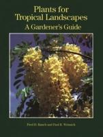 Plants for Tropical Landscapes