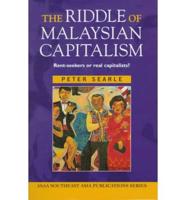 The Riddle of Malaysian Capitalism