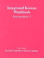 Integrated Korean. Intermediate 1 Workbook