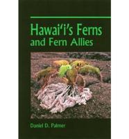 Hawai'i's Ferns and Fern Allies