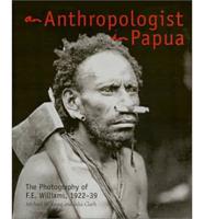 An Anthropologist in Papua