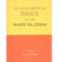 An Alphabetical Index to the Hanyu Da Cidian