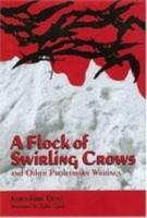 A Flock of Swirling Crows and Other Proletarian Writings