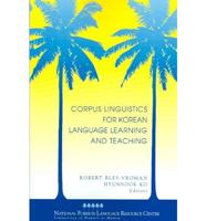 Corpus Linguistics for Korean Language Learning and Teaching