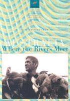 Where the Rivers Meet