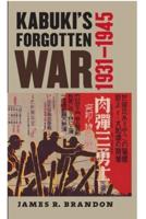 Kabuki's Forgotten War, 1931-1945