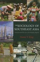 The Sociology of Southeast Asia