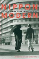 Nippon Modern: Japanese Cinema Of The 1920S And 1930S