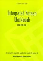 Integrated Korean Workbook. Beginning