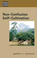 Neo-Confucian Self-Cultivation