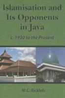 Islamisation and Its Opponents in Java