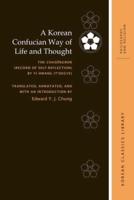 A Korean Confucian Way of Life and Thought