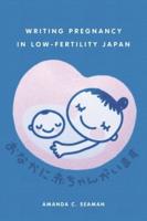 Writing Pregnancy in Low-Fertility Japan