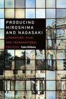 Producing Hiroshima and Nagasaki
