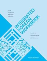 Integrated Korean Workbook. Accelerated 1
