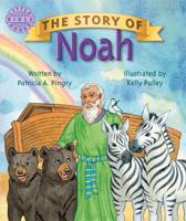 The Story of Noah / Written by Patricia A. Pingry ; Illustrated by Kelly Pulley