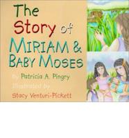 The Story of Miriam & Baby Moses