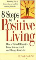 8 Steps to Positive Living