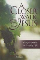 A Closer Walk With Jesus