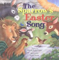 The Sparrow's Easter Song